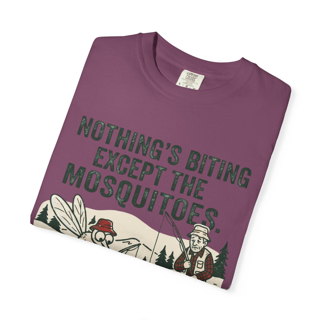 Nothing’s Biting Except the Mosquitoes Funny Fishing T-Shirt