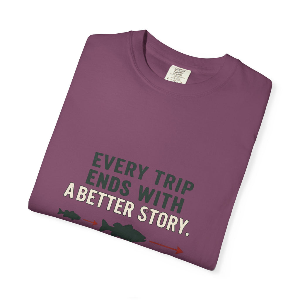 Every Trip Ends With a Better Story Funny Fishing T-Shirt