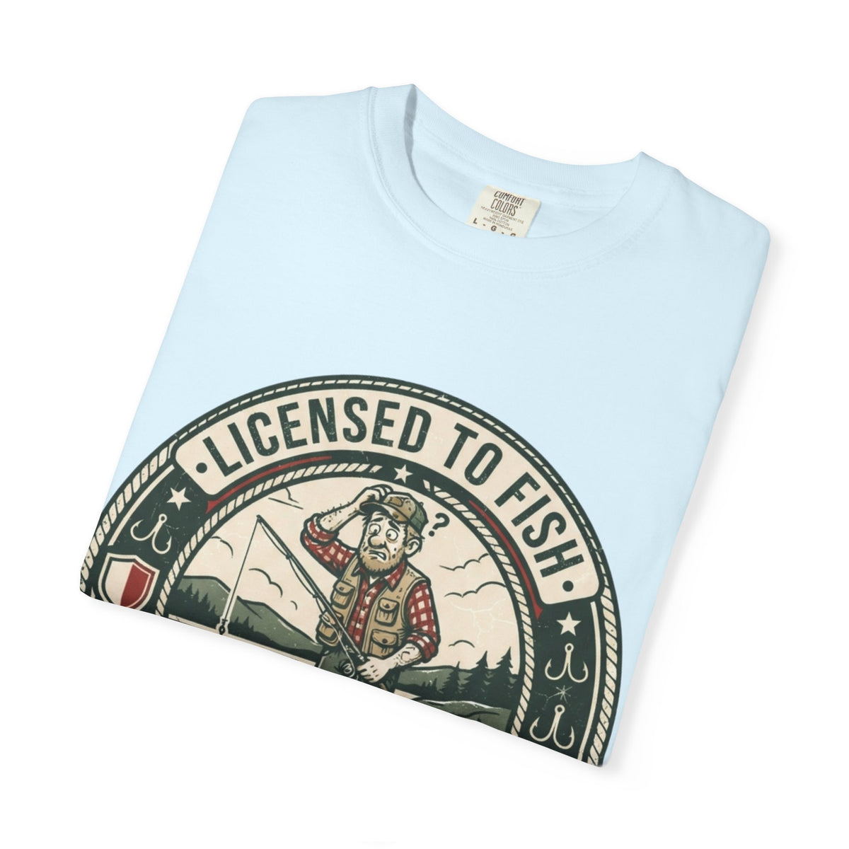 Licensed to Fish. Not Qualified to Catch. Funny Fishing T-Shirt