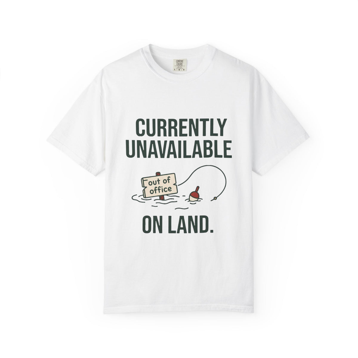 Currently Unavailable on Land Funny Fishing T-Shirt