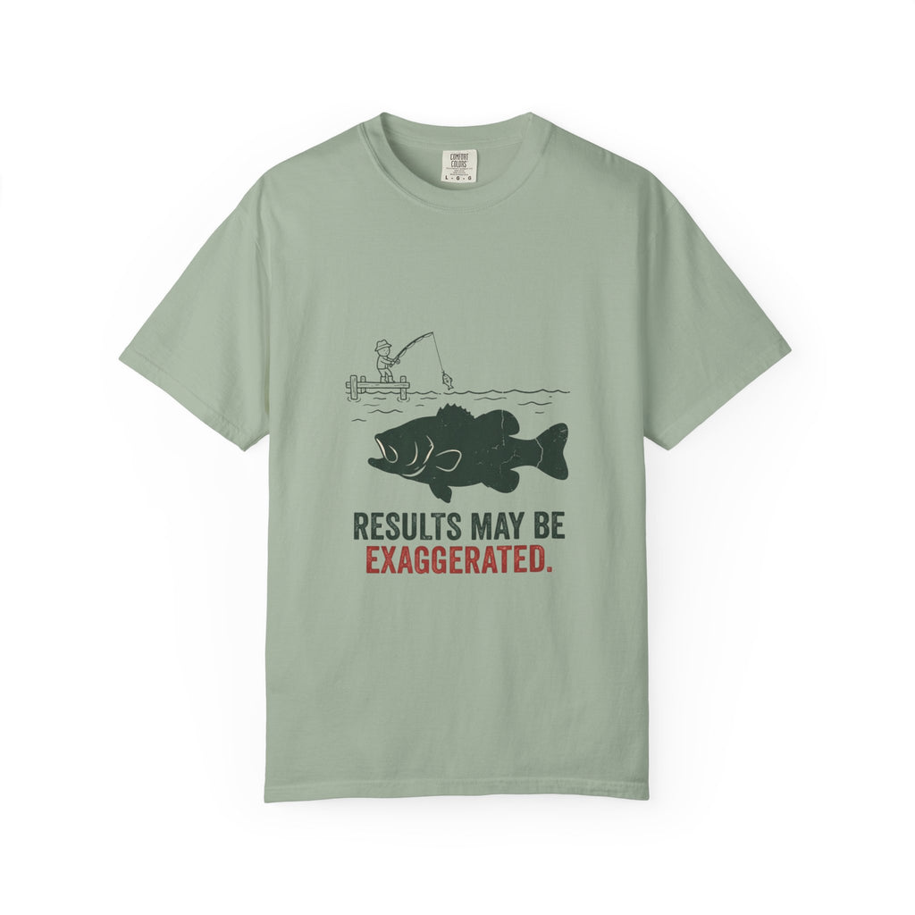 Results May Be Exaggerated Funny Fishing T-Shirt