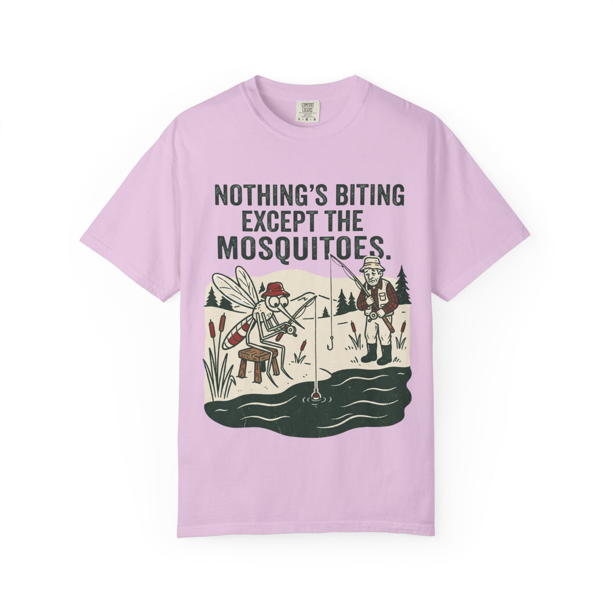 Nothing’s Biting Except the Mosquitoes Funny Fishing T-Shirt