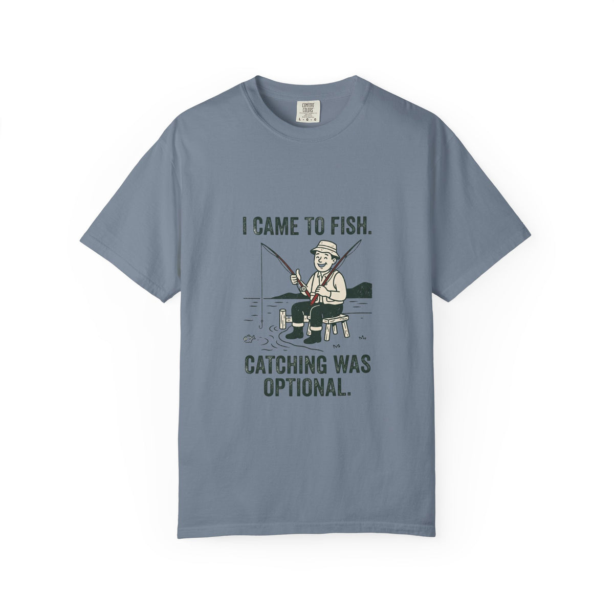I Came to Fish. Catching Was Optional. Funny Fishing T-Shirt
