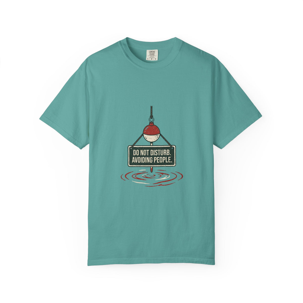 Do Not Disturb. Avoiding People. Funny Fishing T-Shirt