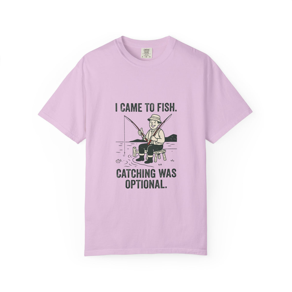 I Came to Fish. Catching Was Optional. Funny Fishing T-Shirt