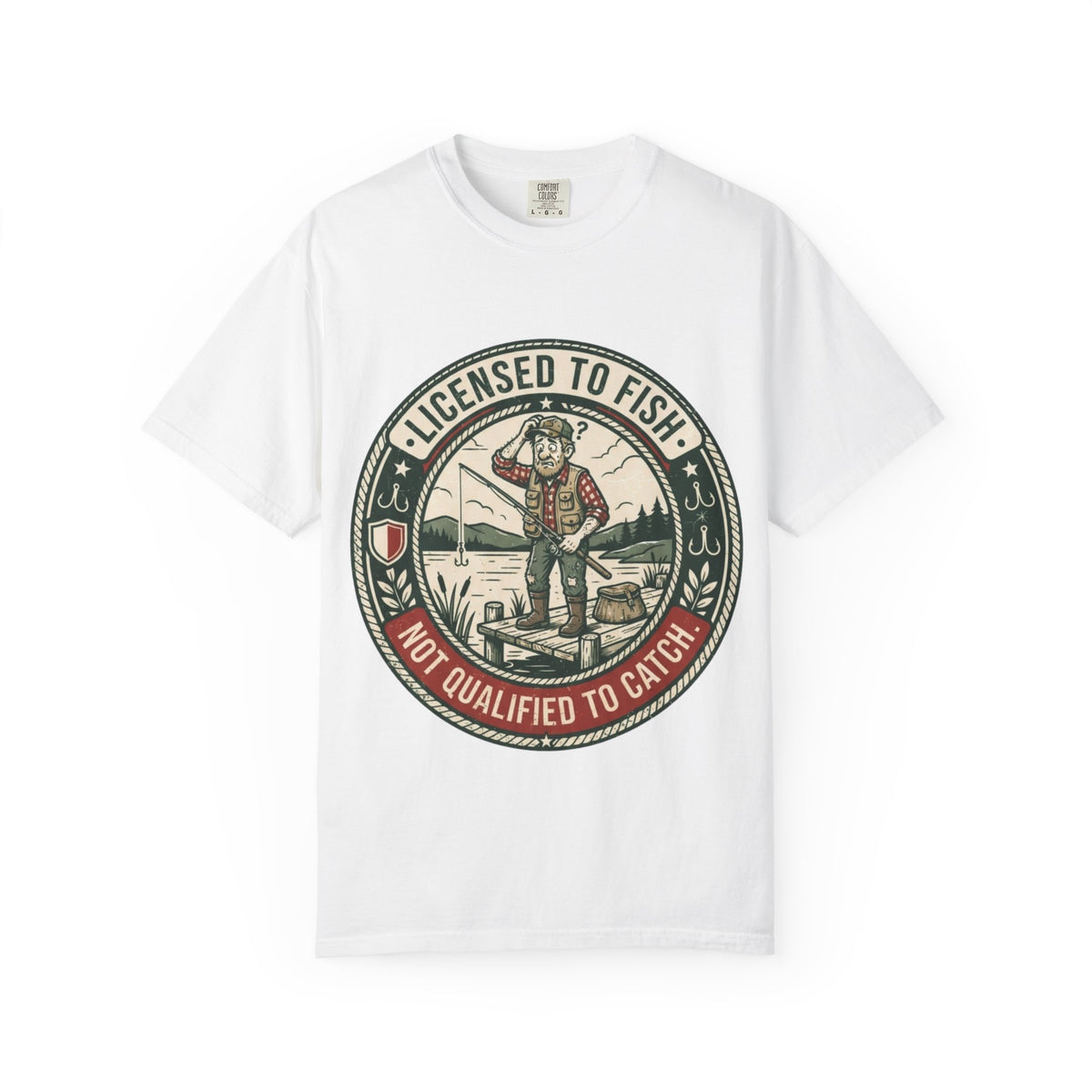Licensed to Fish. Not Qualified to Catch. Funny Fishing T-Shirt