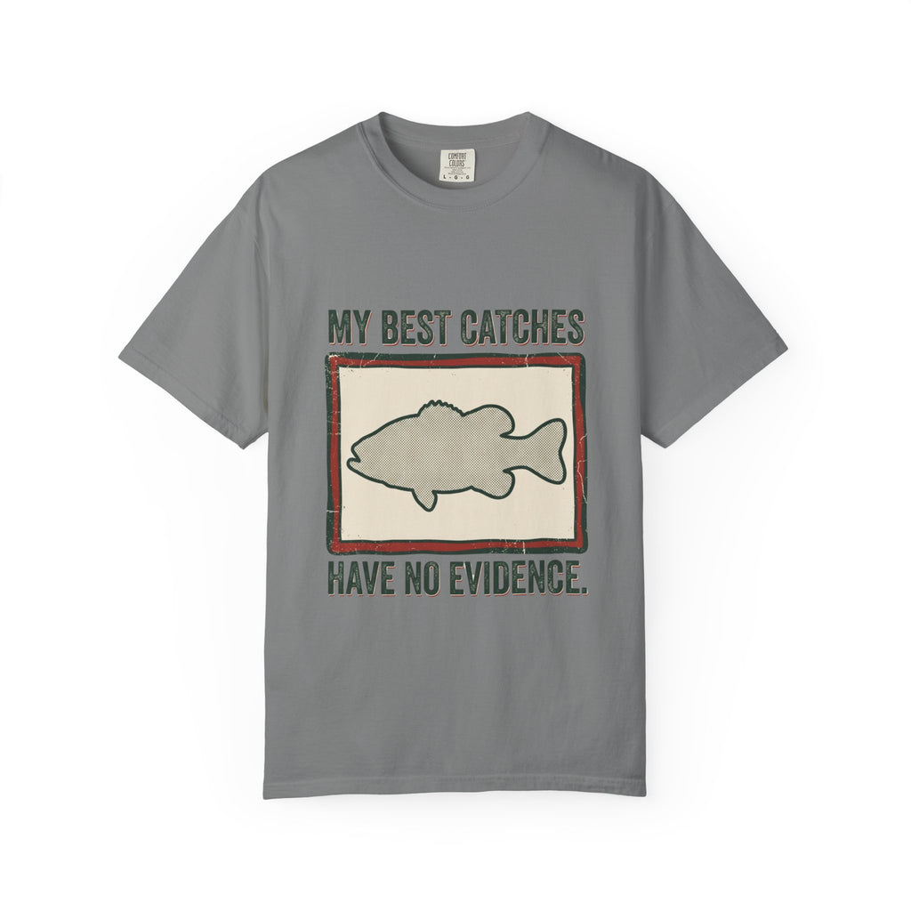 My Best Catches Have No Evidence Funny Fishing T-Shirt