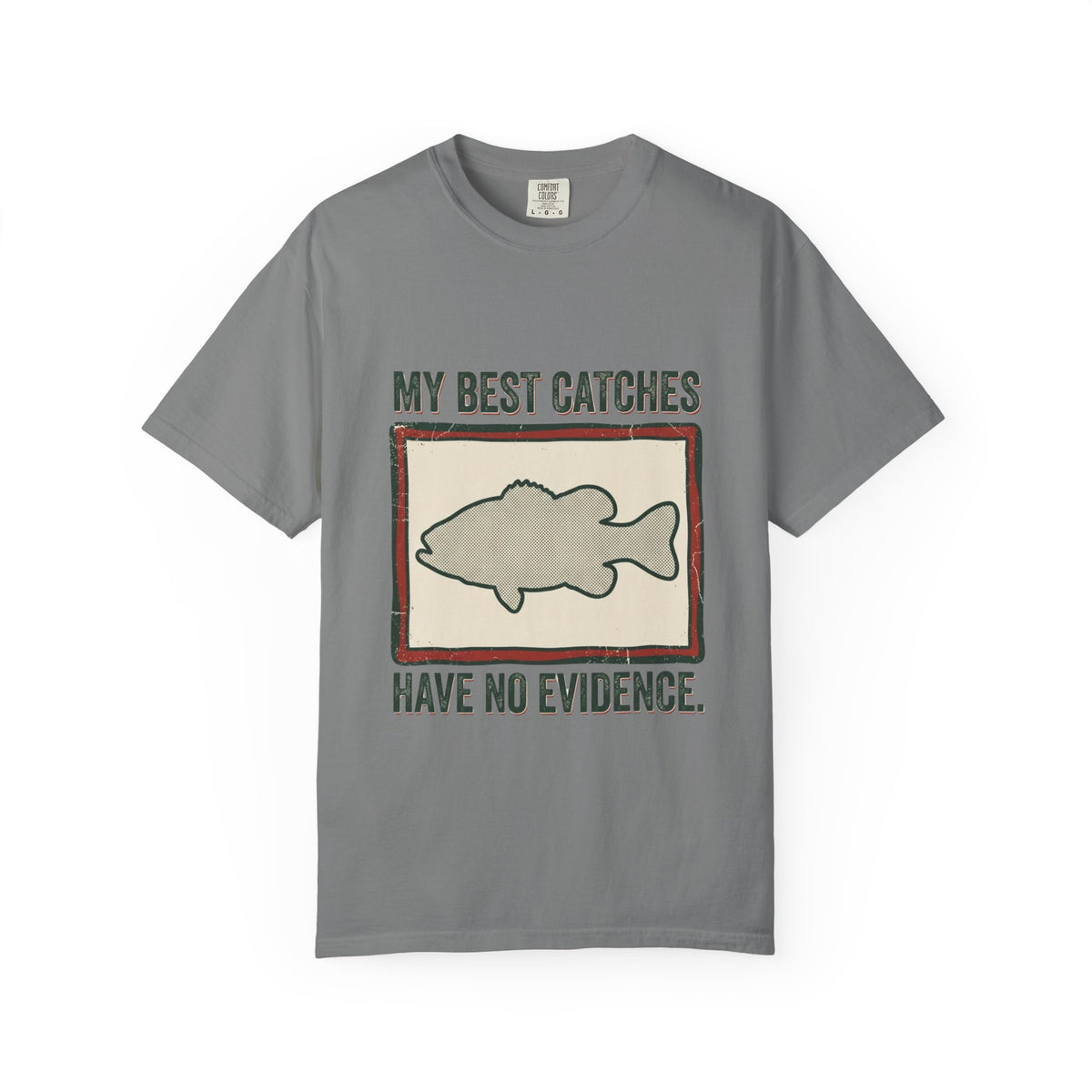 My Best Catches Have No Evidence Funny Fishing T-Shirt
