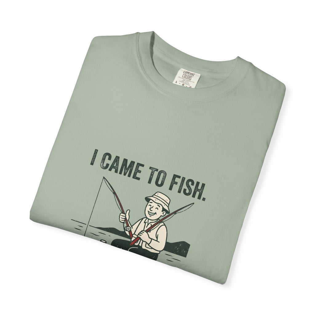 I Came to Fish. Catching Was Optional. Funny Fishing T-Shirt
