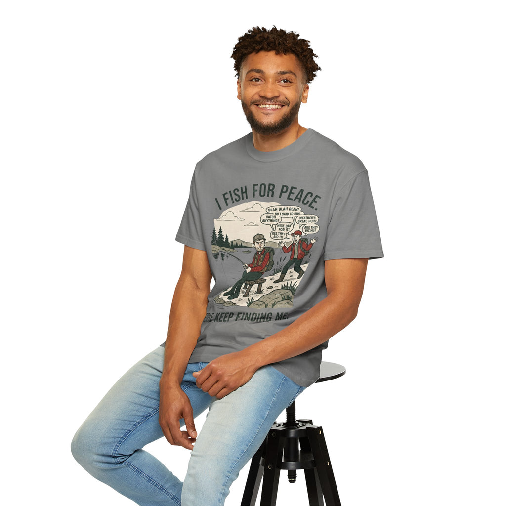 I Fish for Peace. People Keep Finding Me. Funny Fishing T-Shirt