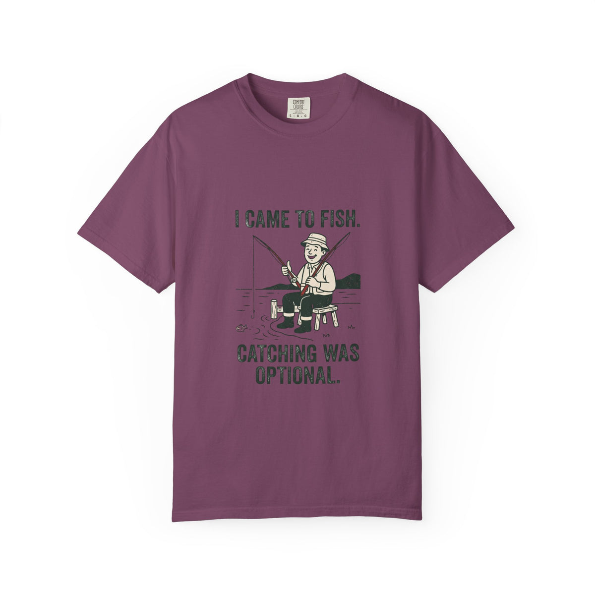 I Came to Fish. Catching Was Optional. Funny Fishing T-Shirt