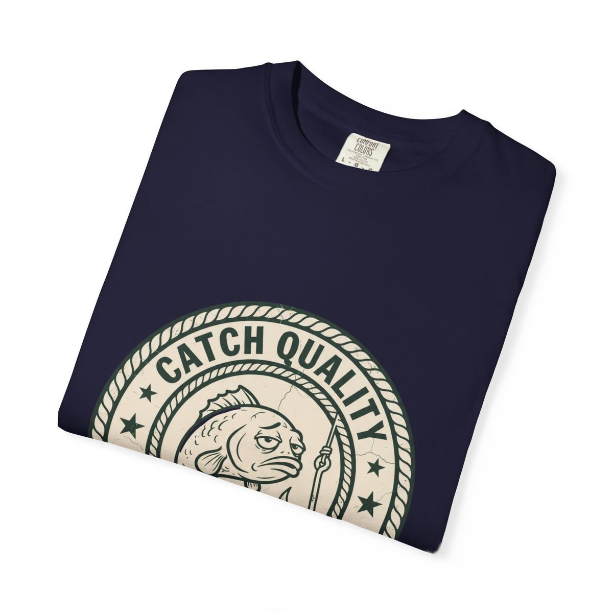 Catch Quality Not Guaranteed Funny Fishing T-Shirt