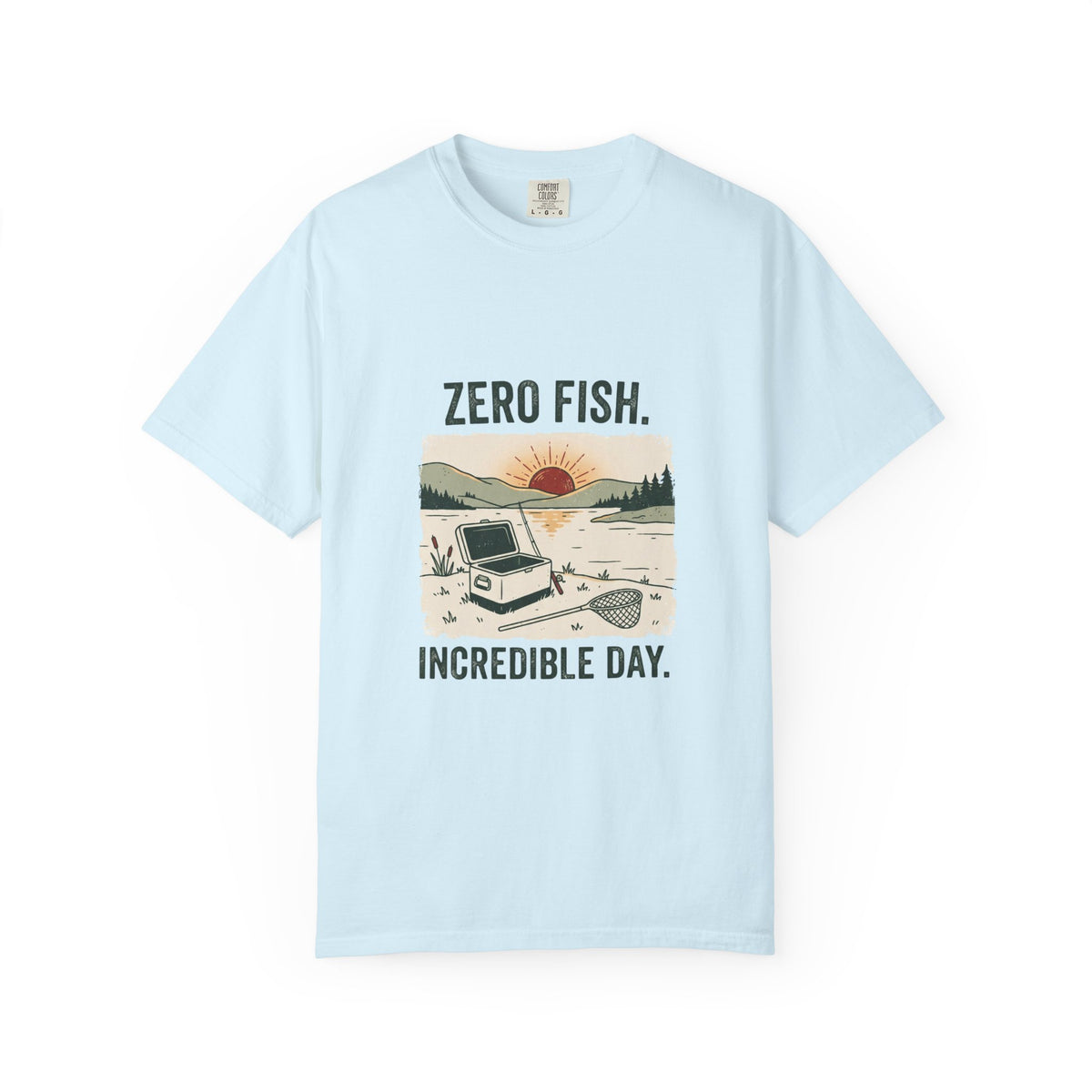 Zero Fish. Incredible Day. Funny Fishing T-Shirt