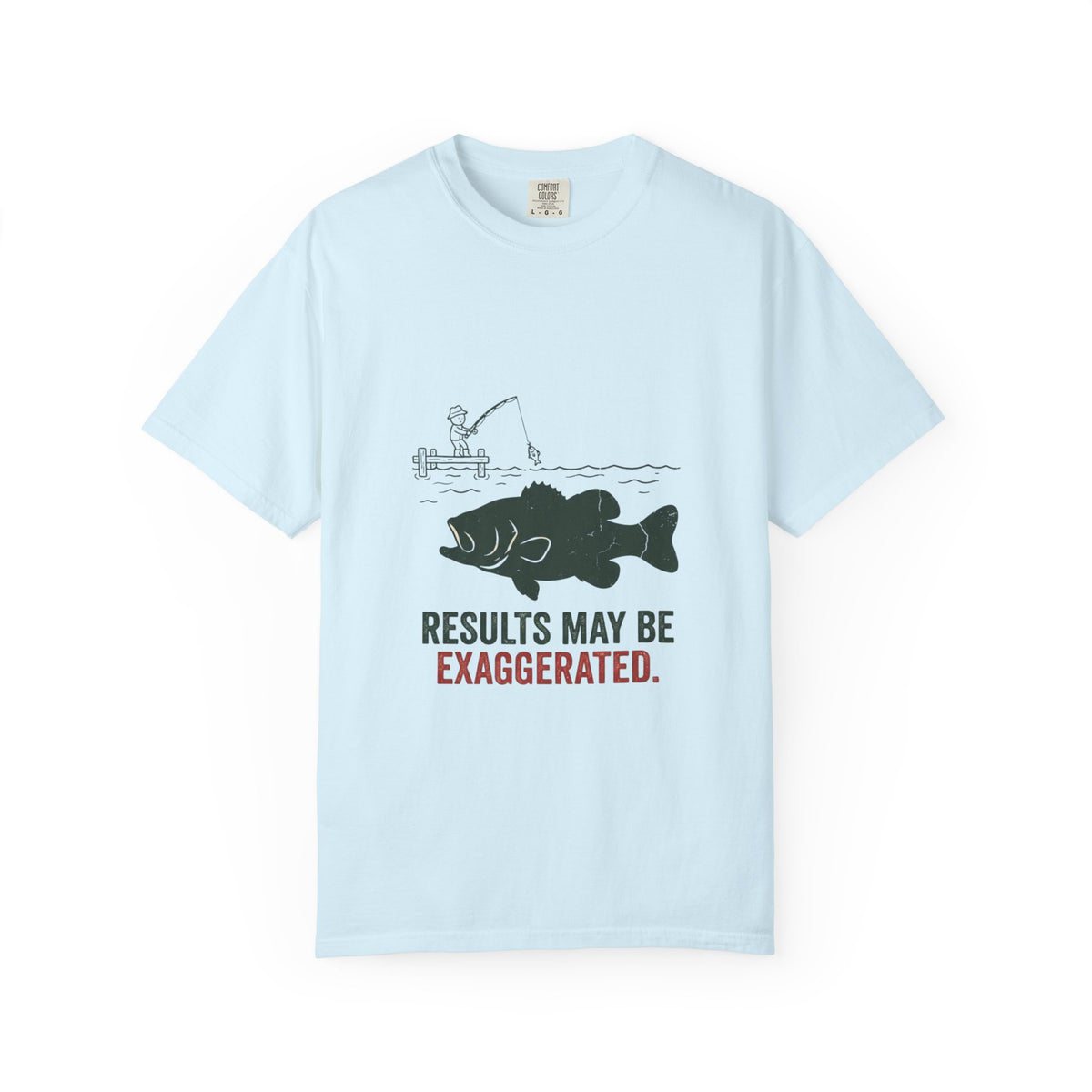 Results May Be Exaggerated Funny Fishing T-Shirt
