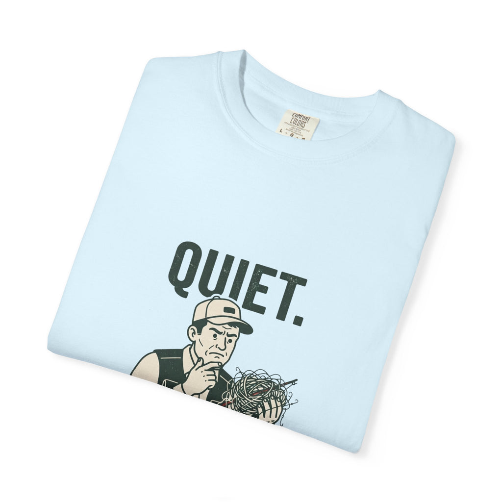 Quiet — I’m Pretending to Know What I’m Doing Fishing T-Shirt