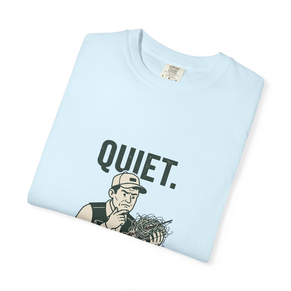 Quiet — I’m Pretending to Know What I’m Doing Fishing T-Shirt