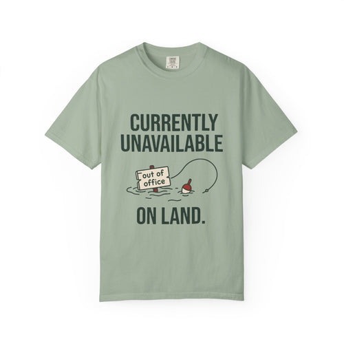Currently Unavailable on Land Funny Fishing T-Shirt