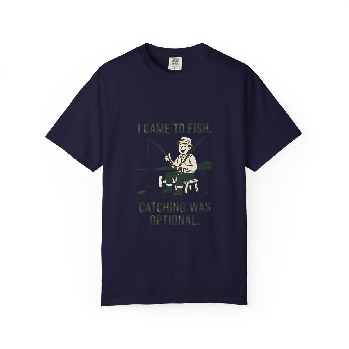 I Came to Fish. Catching Was Optional. Funny Fishing T-Shirt