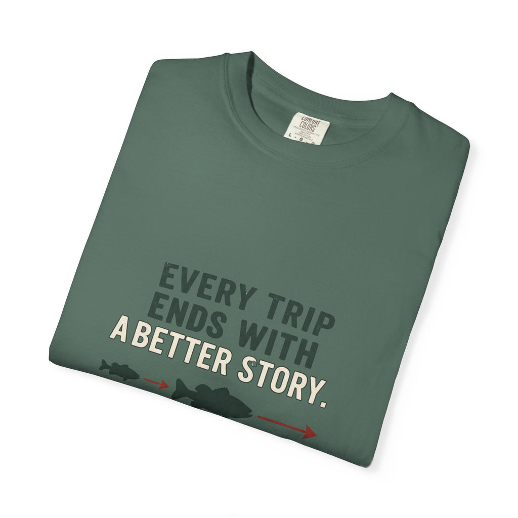 Every Trip Ends With a Better Story Funny Fishing T-Shirt