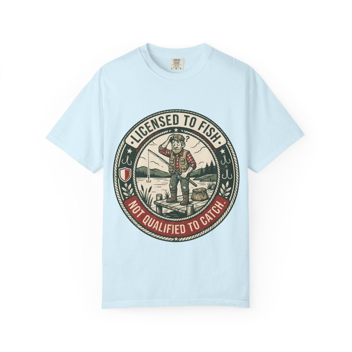 Licensed to Fish. Not Qualified to Catch. Funny Fishing T-Shirt