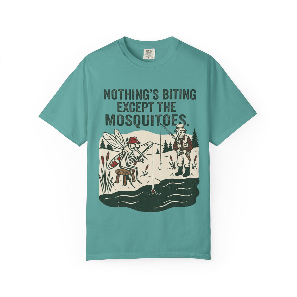 Nothing’s Biting Except the Mosquitoes Funny Fishing T-Shirt