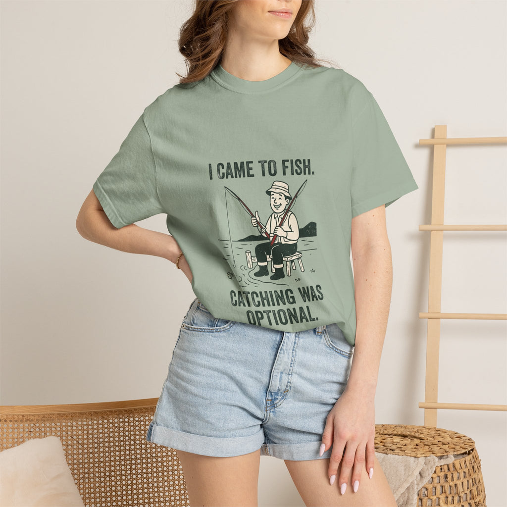 I Came to Fish. Catching Was Optional. Funny Fishing T-Shirt