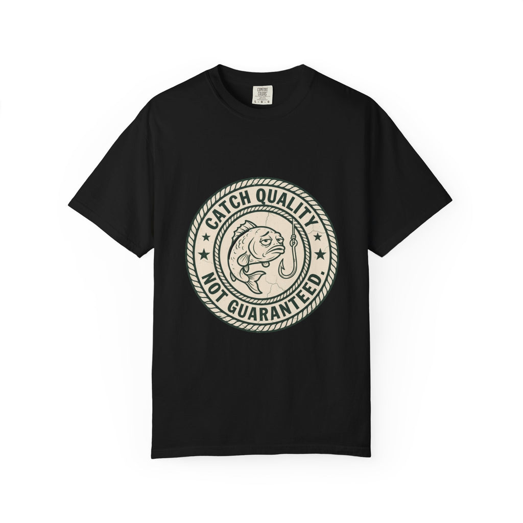 Catch Quality Not Guaranteed Funny Fishing T-Shirt