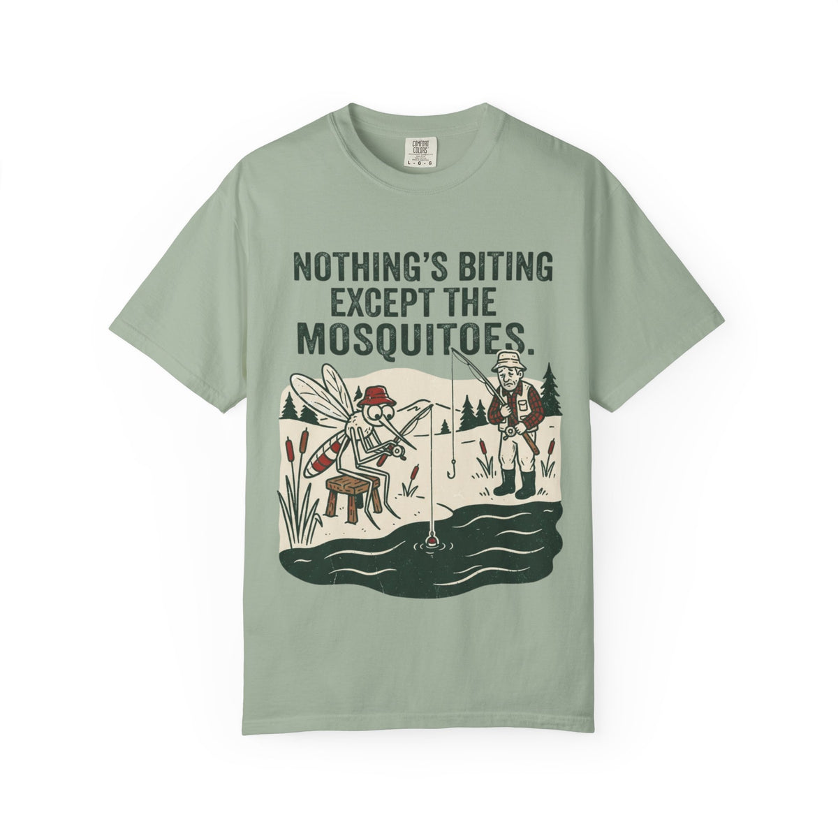 Nothing’s Biting Except the Mosquitoes Funny Fishing T-Shirt