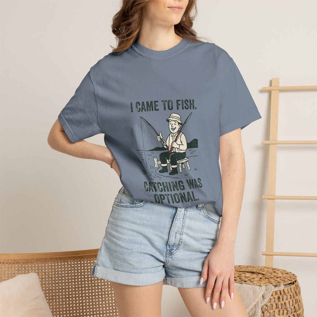 I Came to Fish. Catching Was Optional. Funny Fishing T-Shirt