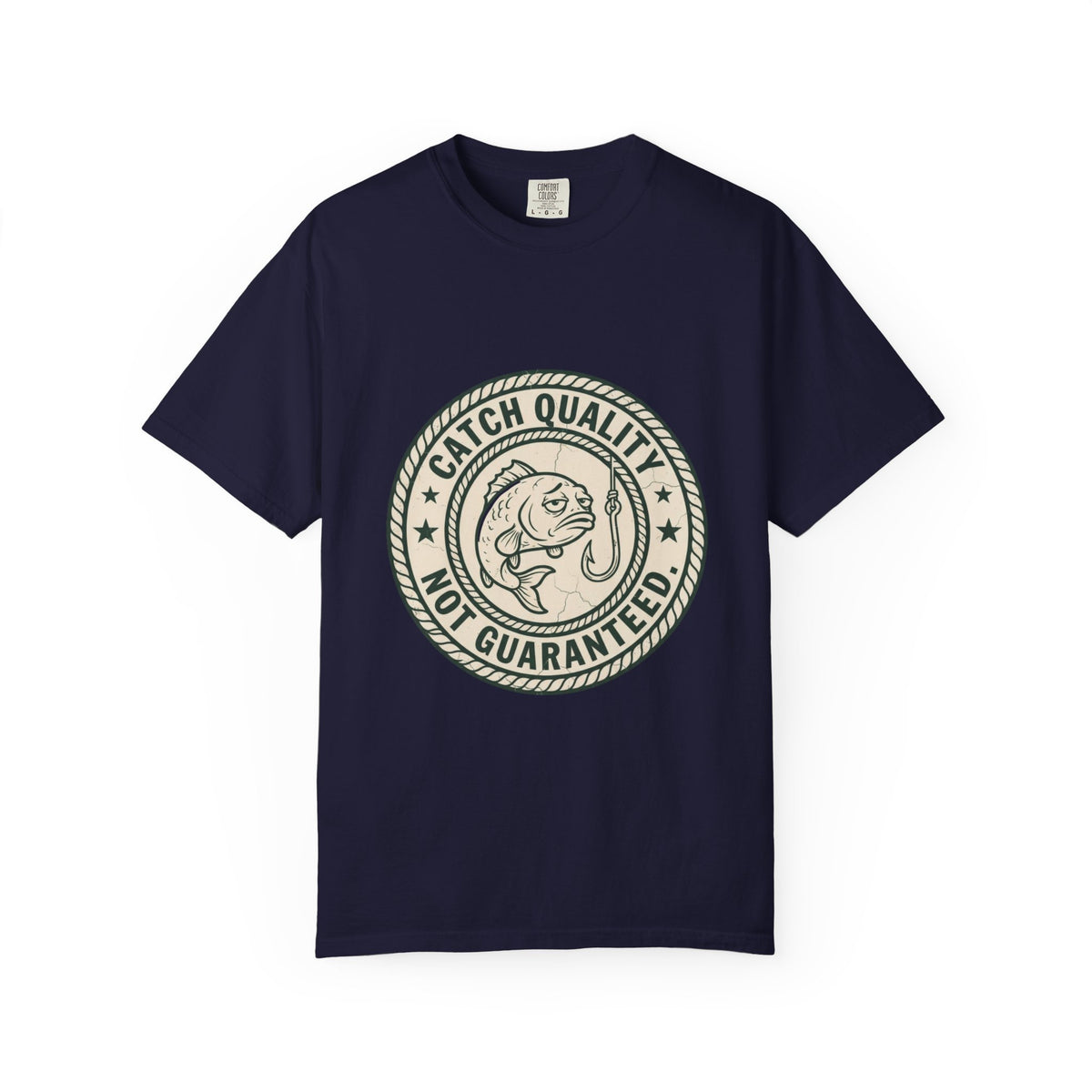 Catch Quality Not Guaranteed Funny Fishing T-Shirt