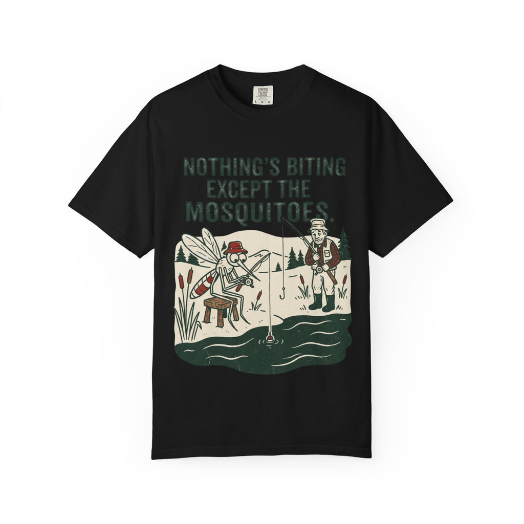 Nothing’s Biting Except the Mosquitoes Funny Fishing T-Shirt
