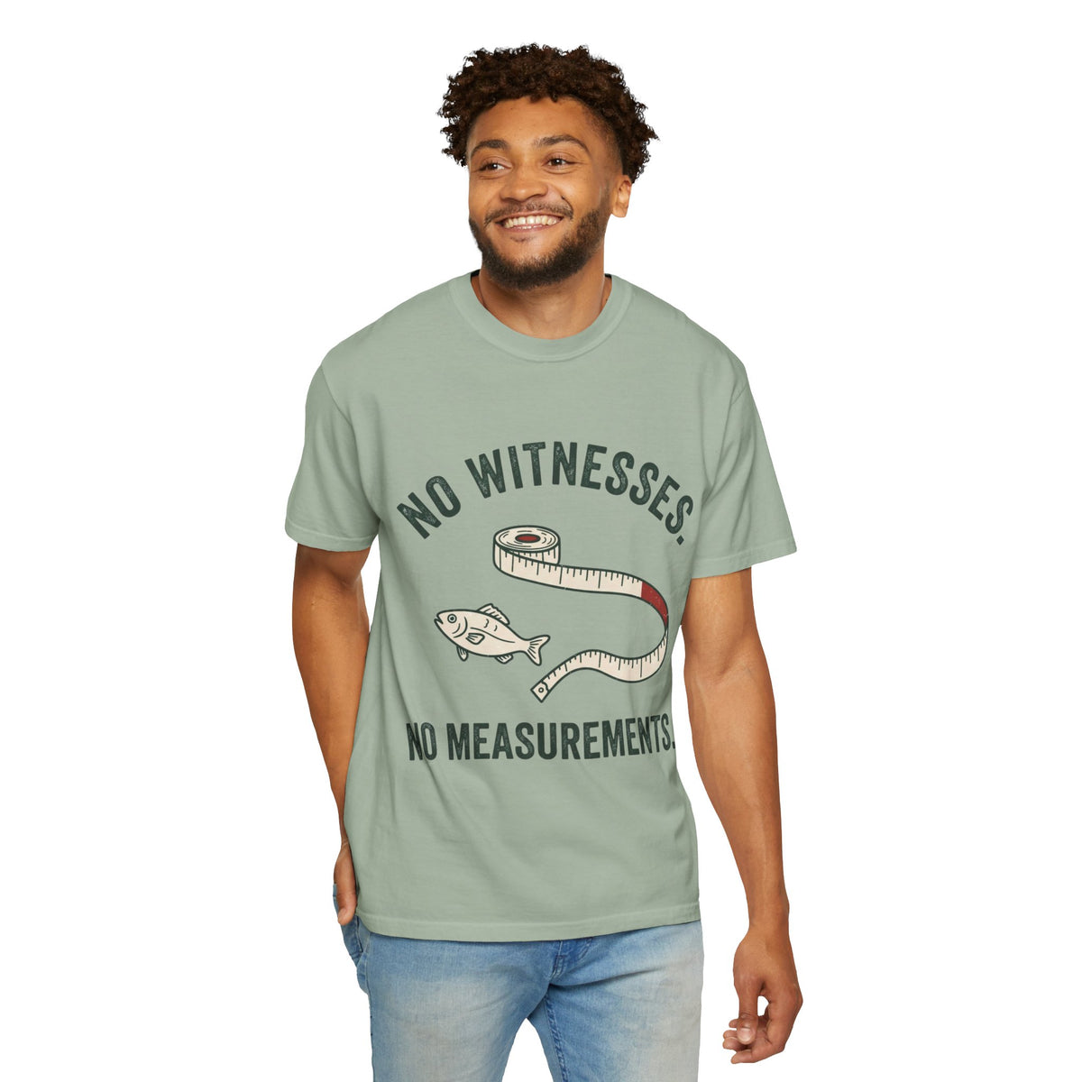 No Witnesses. No Measurements. Funny Fishing T-Shirt