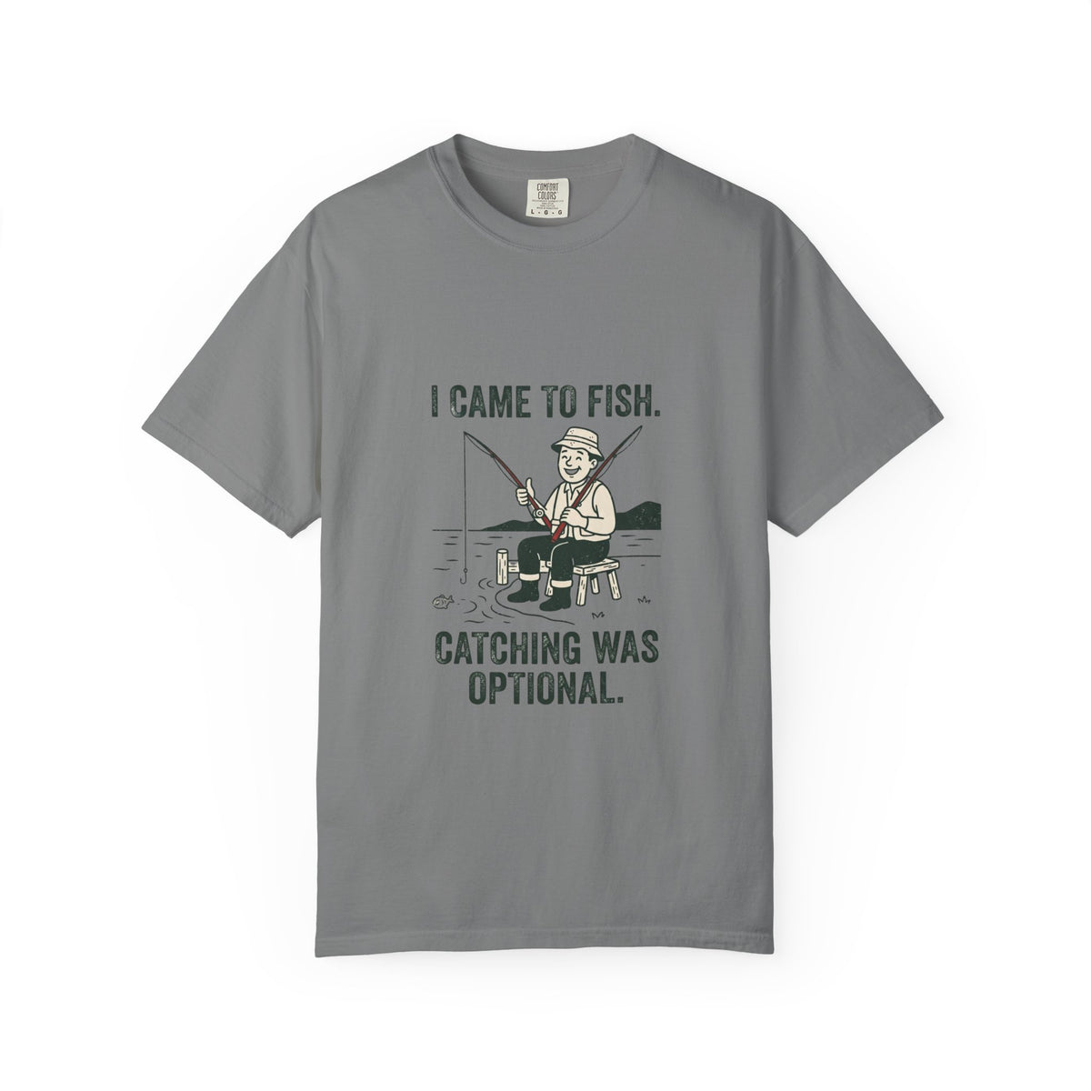 I Came to Fish. Catching Was Optional. Funny Fishing T-Shirt