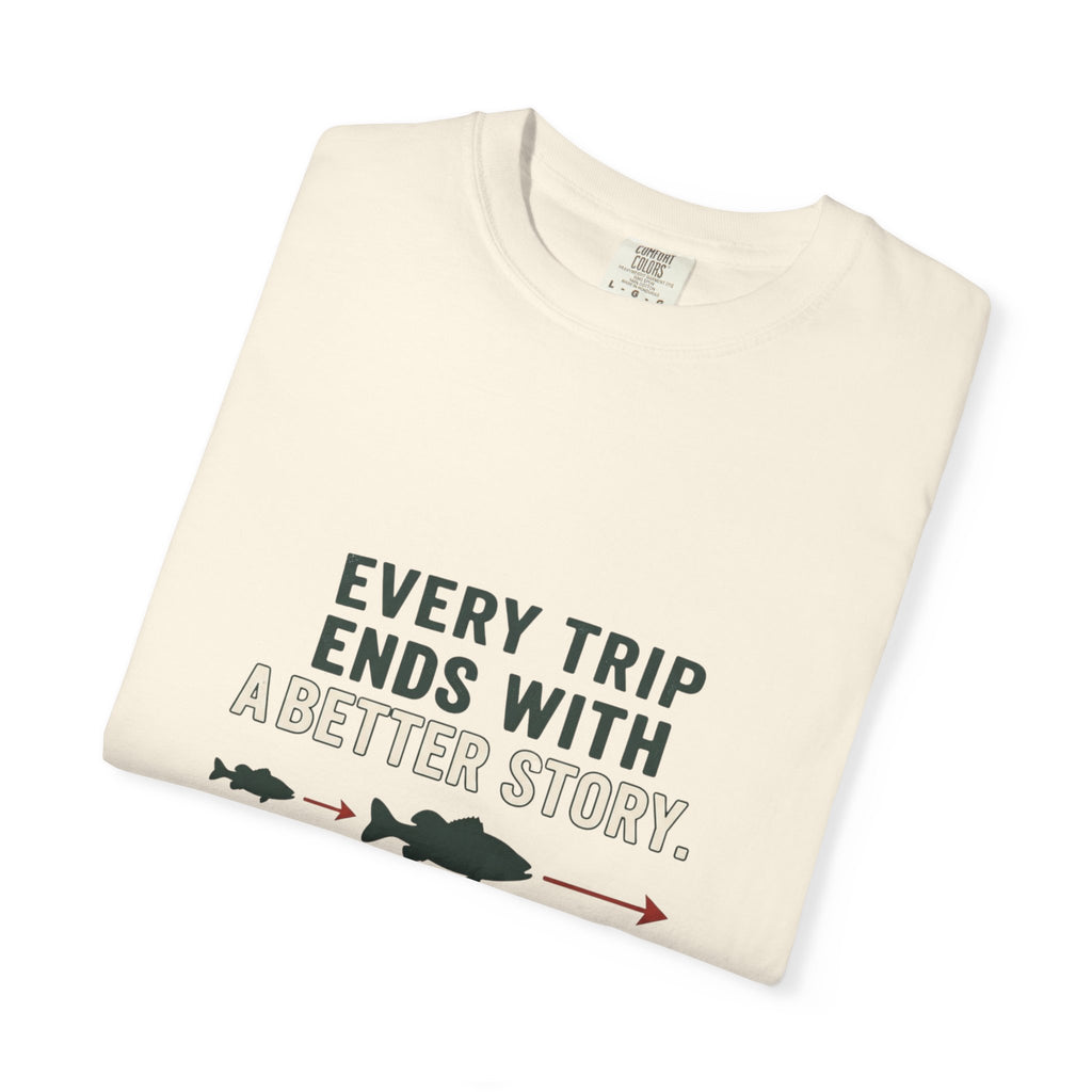 Every Trip Ends With a Better Story Funny Fishing T-Shirt