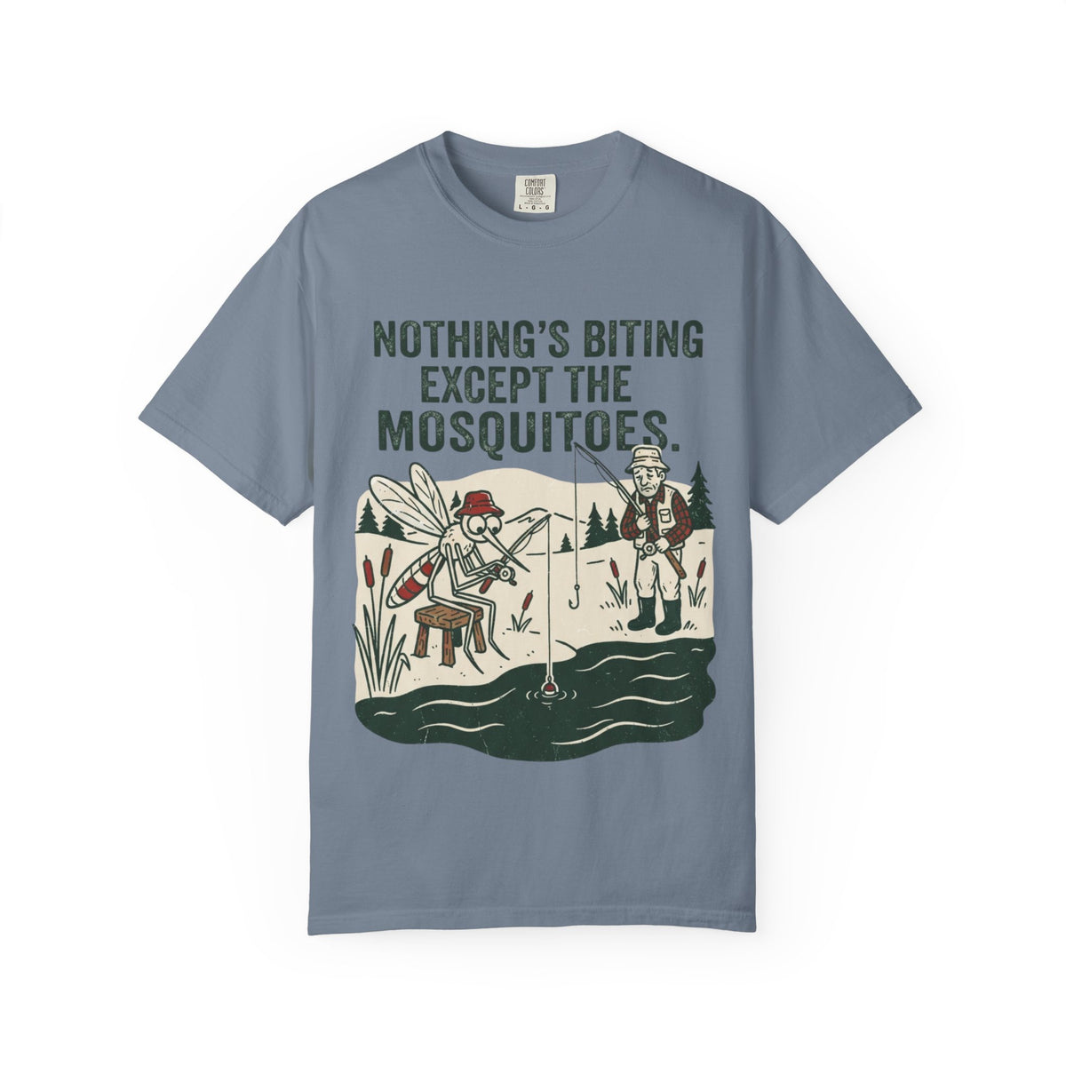 Nothing’s Biting Except the Mosquitoes Funny Fishing T-Shirt